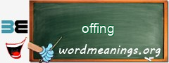 WordMeaning blackboard for offing